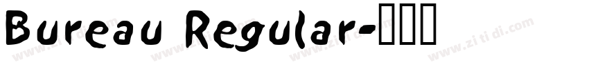 Bureau Regular字体转换